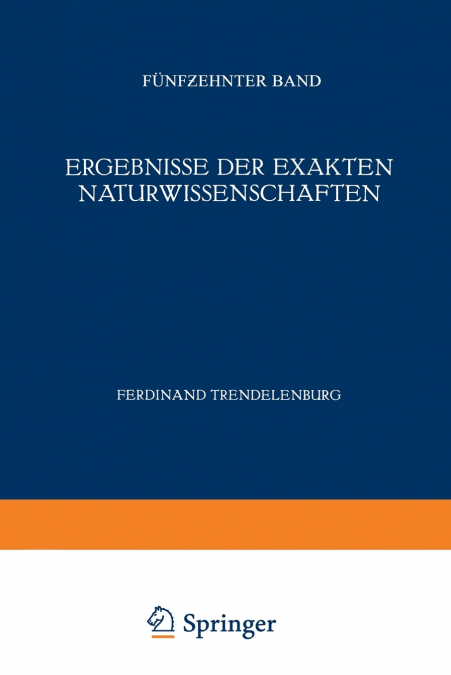 ERGEBNISSE DER EXAKTEN NATURWISSENSCHAFTEN