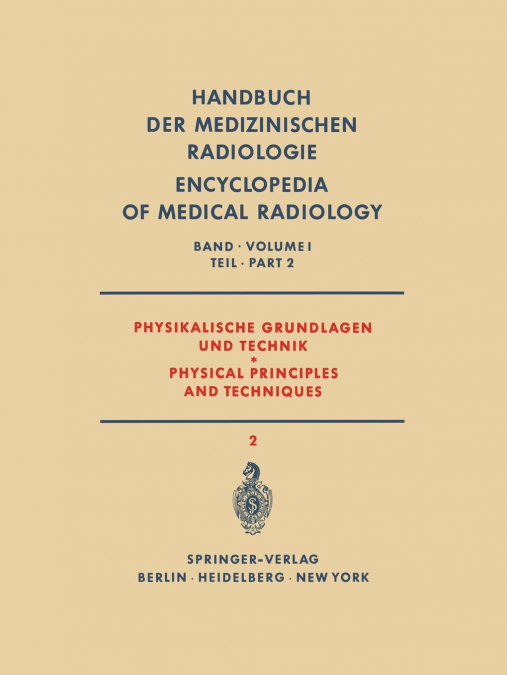 PHYSIKALISCHE GRUNDLAGEN UND TECHNIK TEIL 2 / PHYSICAL PRINC