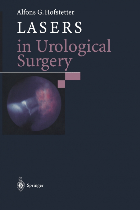 LASERS IN UROLOGICAL SURGERY