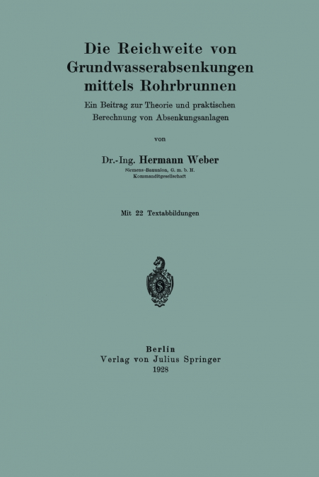 DIE REICHWEITE VON GRUNDWASSERABSENKUNGEN MITTELS ROHRBRUNNE