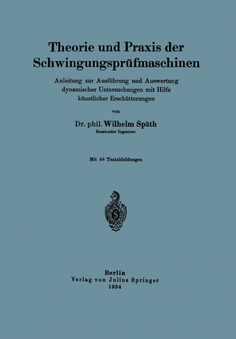 THEORIE UND PRAXIS DER SCHWINGUNGSPRUFMASCHINEN