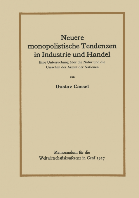NEUERE MONOPOLISTISCHE TENDENZEN IN INDUSTRIE UND HANDEL