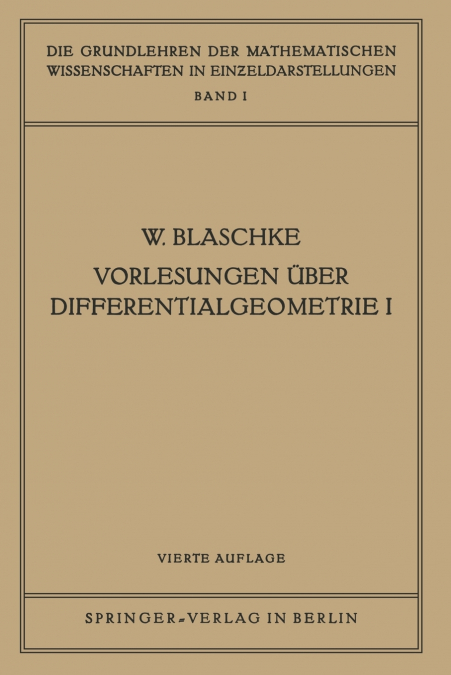 VORLESUNGEN UBER DIFFERENTIALGEOMETRIE I