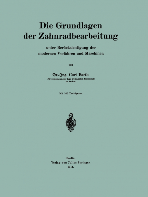 DIE GRUNDLAGEN DER ZAHNRADBEARBEITUNG