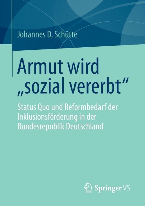 ARMUT WIRD ?SOZIAL VERERBT'