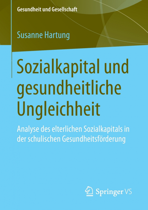 SOZIALKAPITAL UND GESUNDHEITLICHE UNGLEICHHEIT