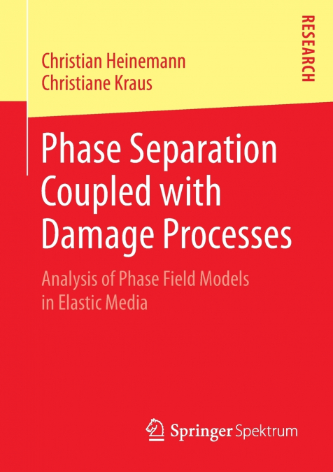 PHASE SEPARATION COUPLED WITH DAMAGE PROCESSES