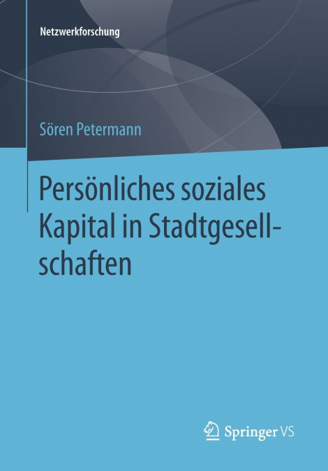 PERSONLICHES SOZIALES KAPITAL IN STADTGESELLSCHAFTEN