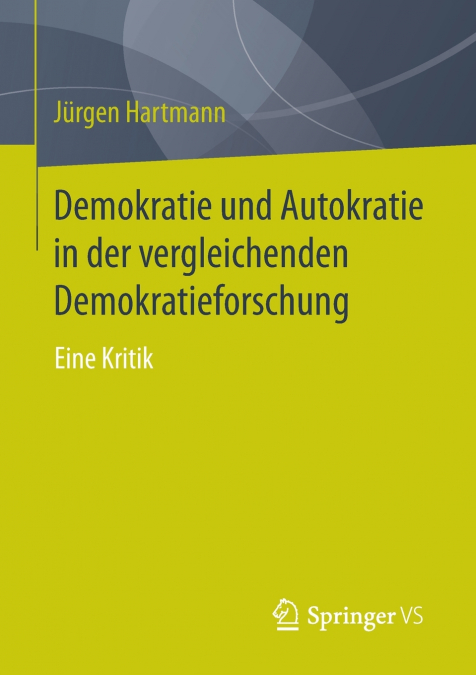 DEMOKRATIE UND AUTOKRATIE IN DER VERGLEICHENDEN DEMOKRATIEFO