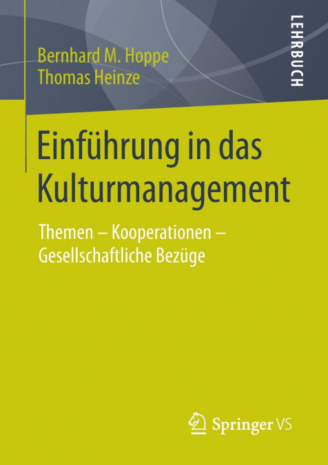 EINFUHRUNG IN DAS KULTURMANAGEMENT
