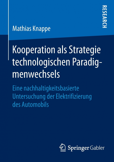 KOOPERATION ALS STRATEGIE TECHNOLOGISCHEN PARADIGMENWECHSELS