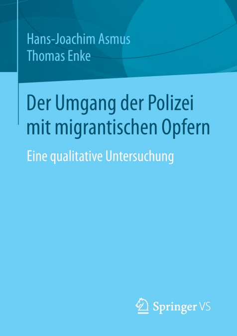 DER UMGANG DER POLIZEI MIT MIGRANTISCHEN OPFERN