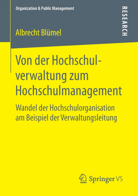 VON DER HOCHSCHULVERWALTUNG ZUM HOCHSCHULMANAGEMENT
