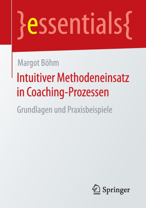 INTUITIVER METHODENEINSATZ IN COACHING-PROZESSEN