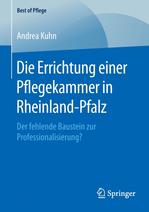 DIE ERRICHTUNG EINER PFLEGEKAMMER IN RHEINLAND-PFALZ