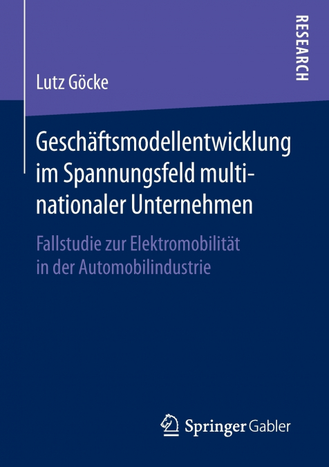 GESCHAFTSMODELLENTWICKLUNG IM SPANNUNGSFELD MULTINATIONALER