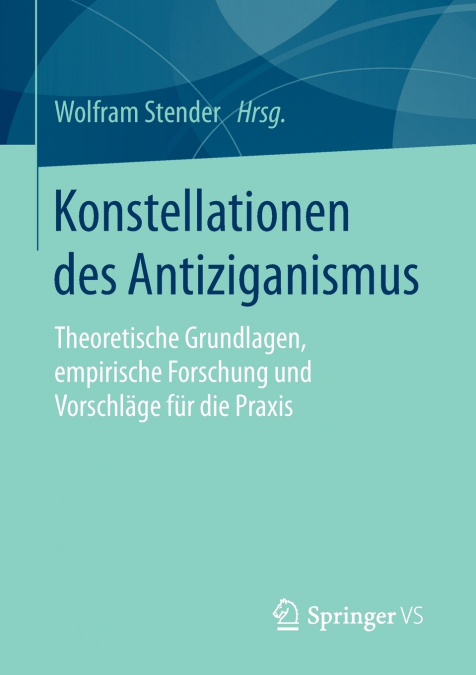 KONSTELLATIONEN DES ANTIZIGANISMUS