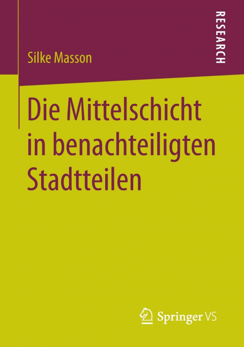 DIE MITTELSCHICHT IN BENACHTEILIGTEN STADTTEILEN