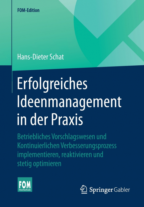 ERFOLGREICHES IDEENMANAGEMENT IN DER PRAXIS