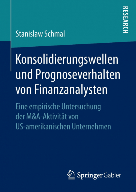 KONSOLIDIERUNGSWELLEN UND PROGNOSEVERHALTEN VON FINANZANALYS