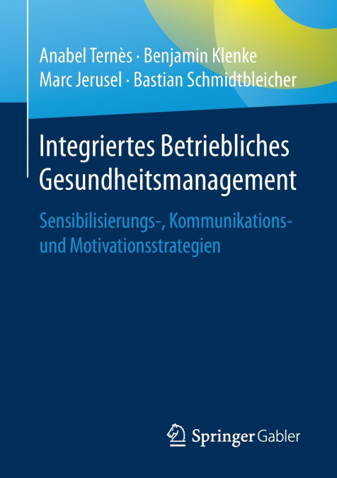 INTEGRIERTES BETRIEBLICHES GESUNDHEITSMANAGEMENT