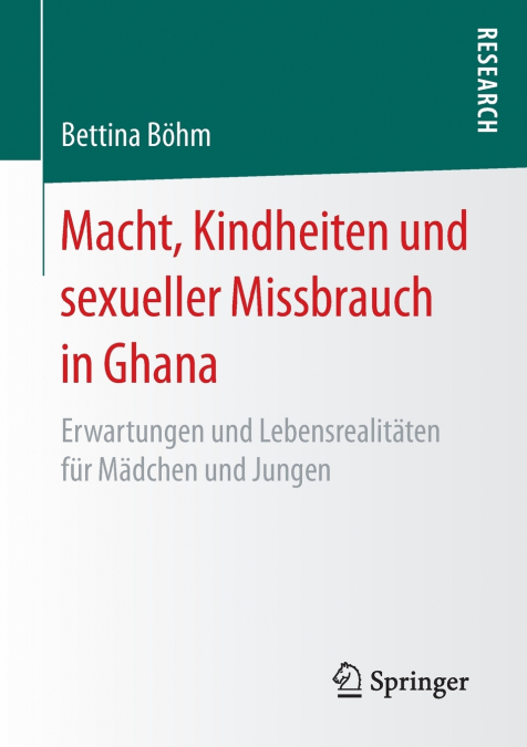 MACHT, KINDHEITEN UND SEXUELLER MISSBRAUCH IN GHANA