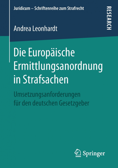 DIE EUROPAISCHE ERMITTLUNGSANORDNUNG IN STRAFSACHEN