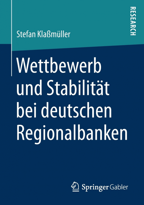 WETTBEWERB UND STABILITAT BEI DEUTSCHEN REGIONALBANKEN