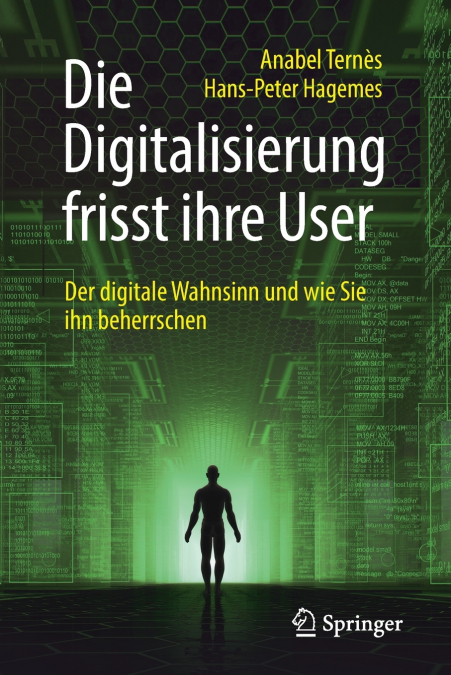 DIE DIGITALISIERUNG FRISST IHRE USER