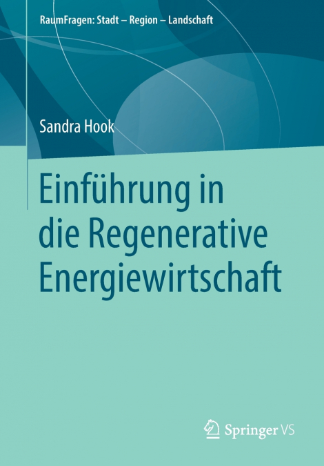 EINFUHRUNG IN DIE REGENERATIVE ENERGIEWIRTSCHAFT