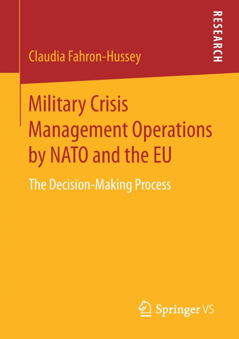 MILITARY CRISIS MANAGEMENT OPERATIONS BY NATO AND THE EU