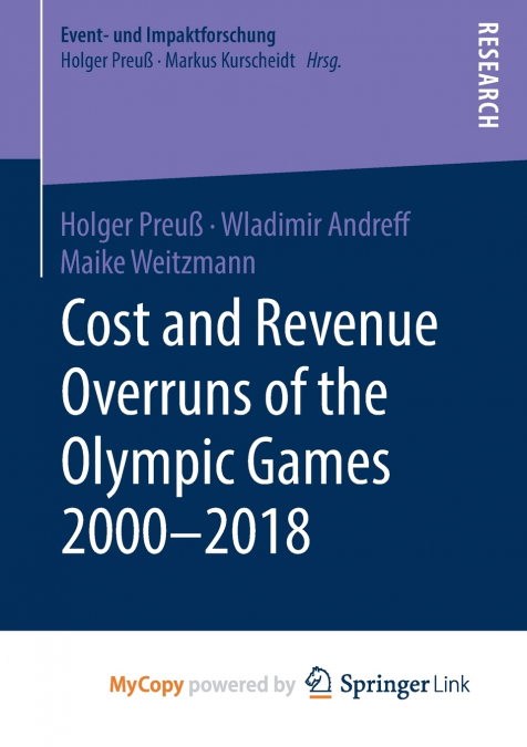 COST AND REVENUE OVERRUNS OF THE OLYMPIC GAMES 2000-2018
