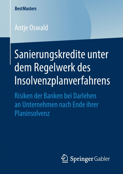 SANIERUNGSKREDITE UNTER DEM REGELWERK DES INSOLVENZPLANVERFA