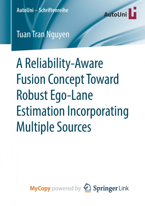 A RELIABILITY-AWARE FUSION CONCEPT TOWARD ROBUST EGO-LANE ES