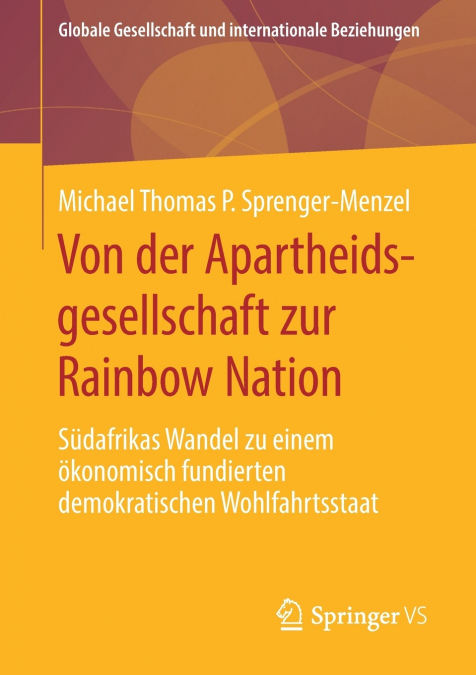 VON DER APARTHEIDSGESELLSCHAFT ZUR RAINBOW NATION
