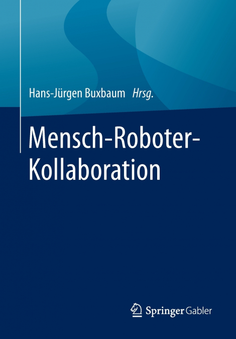 MENSCH-ROBOTER-KOLLABORATION