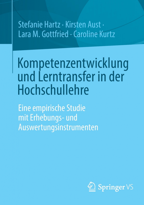 KOMPETENZENTWICKLUNG UND LERNTRANSFER IN DER HOCHSCHULLEHRE