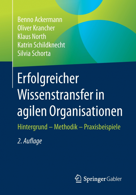 ERFOLGREICHER WISSENSTRANSFER IN AGILEN ORGANISATIONEN