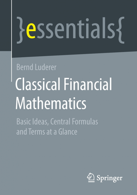 CLASSICAL FINANCIAL MATHEMATICS