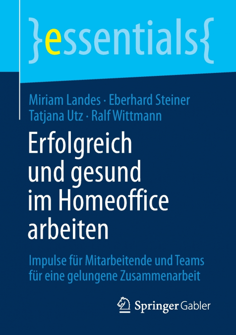 ERFOLGREICH UND GESUND IM HOMEOFFICE ARBEITEN