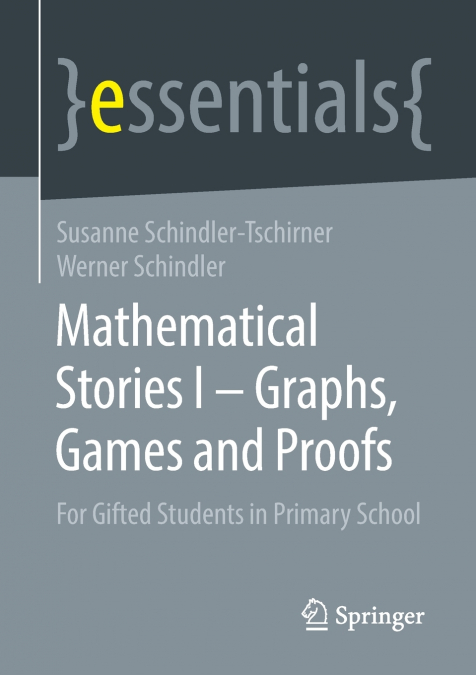 MATHEMATICAL STORIES I - GRAPHS, GAMES AND PROOFS