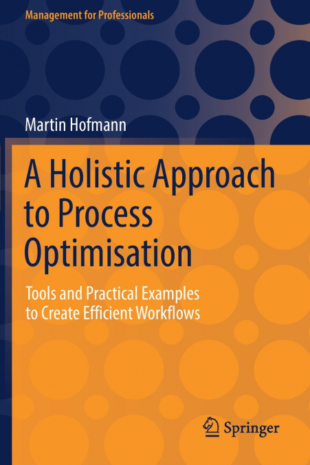 A HOLISTIC APPROACH TO PROCESS OPTIMISATION