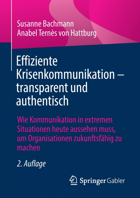 EFFIZIENTE KRISENKOMMUNIKATION - TRANSPARENT UND AUTHENTISCH
