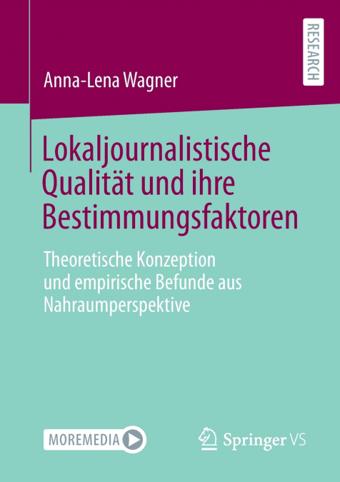 LOKALJOURNALISTISCHE QUALITAT UND IHRE BESTIMMUNGSFAKTOREN