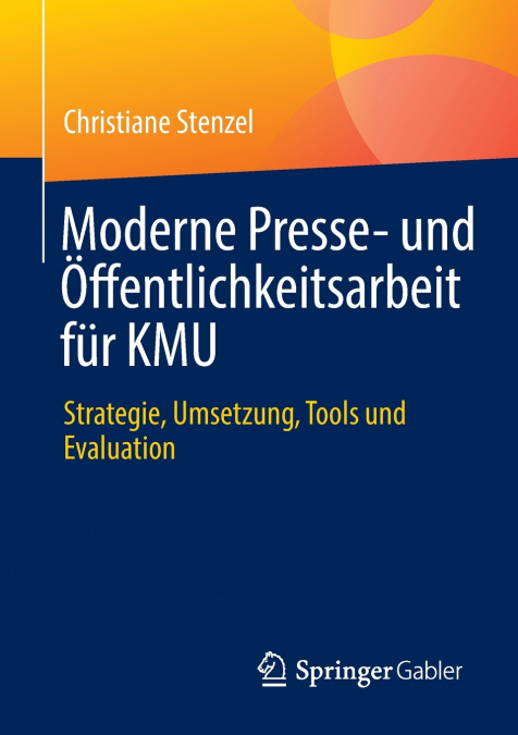 MODERNE PRESSE- UND (TM)FFENTLICHKEITSARBEIT FUR KMU