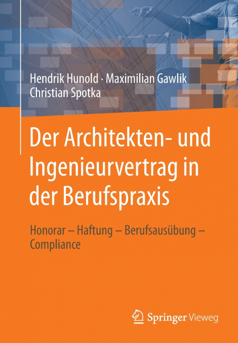 DER ARCHITEKTEN- UND INGENIEURVERTRAG IN DER BERUFSPRAXIS
