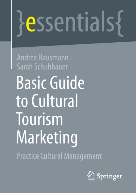 BASIC GUIDE TO CULTURAL TOURISM MARKETING