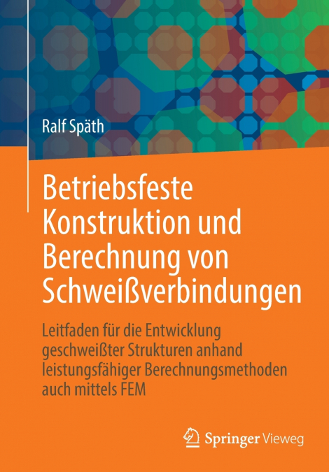 BETRIEBSFESTE KONSTRUKTION UND BERECHNUNG VON SCHWEI�VERBIND