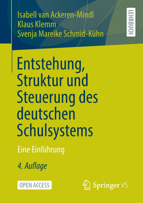 ENTSTEHUNG, STRUKTUR UND STEUERUNG DES DEUTSCHEN SCHULSYSTEM