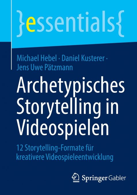 ARCHETYPISCHES STORYTELLING IN VIDEOSPIELEN